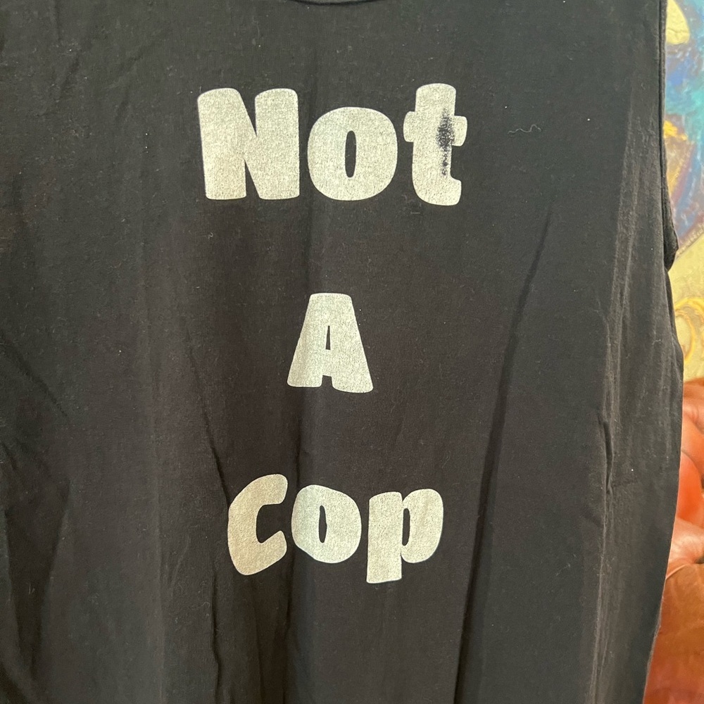 Black “Not a Cop” Tank Top with White Text